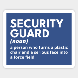 Security Guard - Funny Definition #3 Magnet